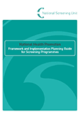 Download National Health Promotion Framework and Implementation Planning Guide for Screening Programmes resource